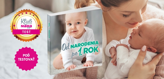 Prihláste sa na testovanie knihy Od narodenia po 1. rok